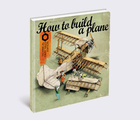 How to Build a Plane