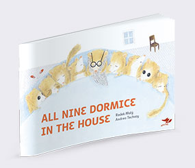 All Nine Dormice in the House