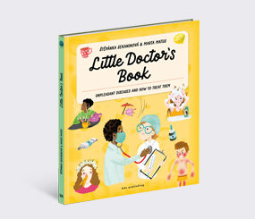 Little Doctor's Book: Unpleasant Diseases and How to Treat Them