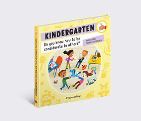 Kindergarten: Do You Know How to Be Considerate to Others?