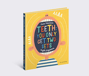 Teeth: You Only Get Two Sets