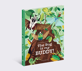 The Bug is My Buddy